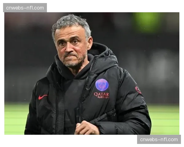 官方：前西班牙主帅路易斯·恩里克与巴黎圣日耳曼续约至2027年